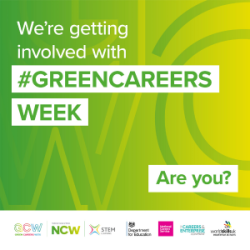 We're getting involved with Green Careers Week. Are you?